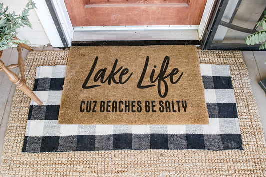 Lake Life Cause Beaches Be Salty DIY Doormat | DIY Kit - Homeworks Etc ®