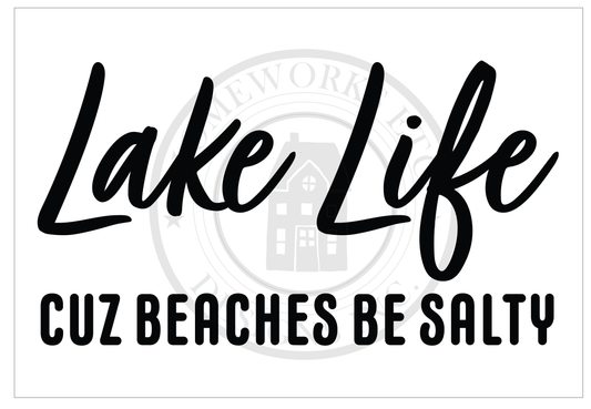 Lake Life Cause Beaches Be Salty DIY Doormat | DIY Kit - Homeworks Etc ®