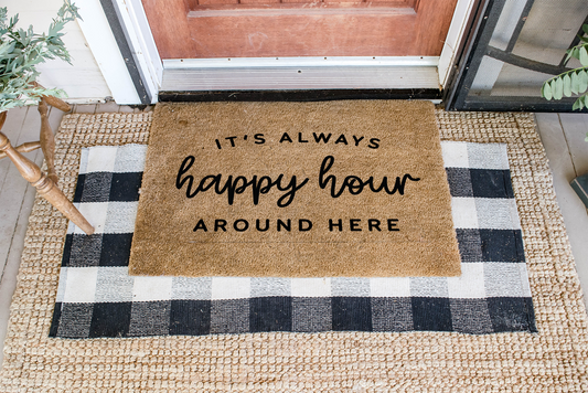 It's Always Happy Hour Around Here DIY Doormat | DIY Kit - Homeworks Etc ®