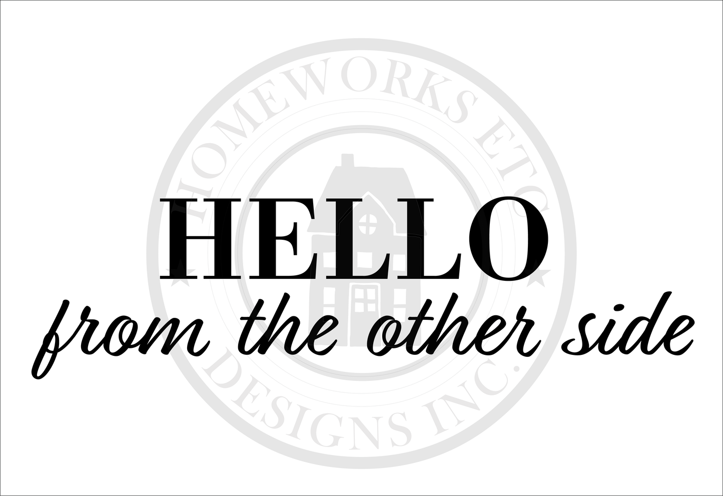 Hello From the Other Side DIY Doormat | DIY Kit - Homeworks Etc ®