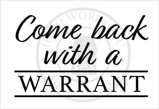 Come Back With a Warrant DIY Doormat | DIY Kit - Homeworks Etc ®