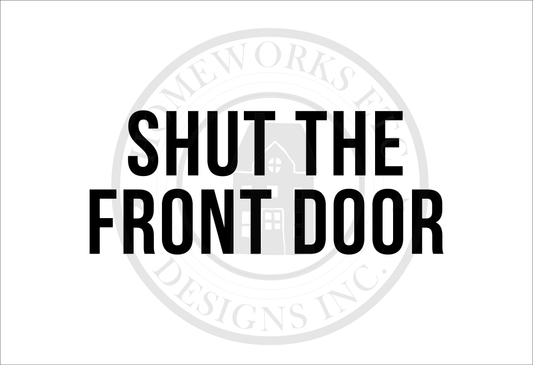 Shut the Front Door DIY Doormat | DIY Kit - Homeworks Etc ®