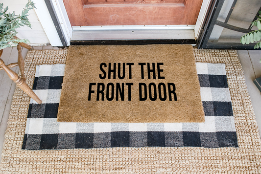 Shut the Front Door DIY Doormat | DIY Kit - Homeworks Etc ®